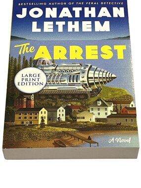 The Arrest Jonathan Lethem Large Print Fiction Paperback Book